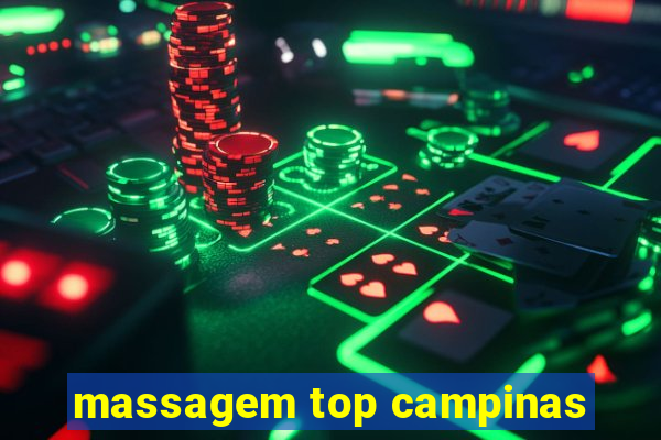 massagem top campinas